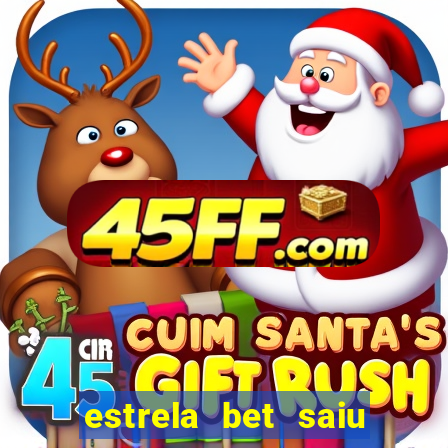 estrela bet saiu do ar